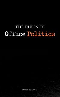 Produktbild: Yeung, R: The Rules of Office Politics