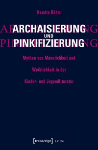 Produktbild: Archaisierung und Pinkifizierung