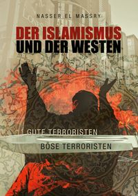 Produktbild: Der Islamismus und der Westen