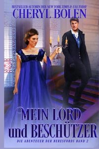 Produktbild: Mein Lord und Besch&uuml;tzer (Die Beresford-Abenteuer, #2)