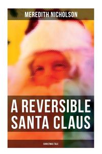 Produktbild: A Reversible Santa Claus (Christmas Tale)