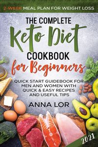 Produktbild: The Complete Keto Diet Cookbook for Beginners