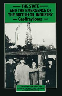 Produktbild: State and the Emergence of the British Oil Industry