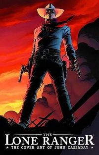Produktbild: The Lone Ranger Cover Art of John Cassaday