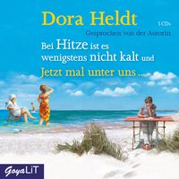 Bild vom Artikel Bei Hitze ist es wenigstens nicht kalt & Jetzt mal unter uns... vom Autor Dora Heldt