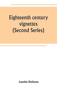 Produktbild: Eighteenth century vignettes (Second Series)