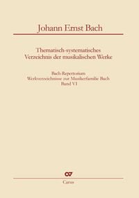 Produktbild: Bach-Repertorium VI: Johann Ernst Bach