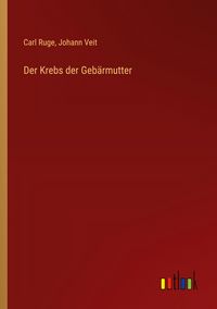 Produktbild: Der Krebs der Geb&auml;rmutter