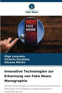 Produktbild: Innovative Technologien zur Erkennung von Fake News: Monographie