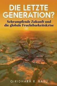 Produktbild: Die letzte Generation?
