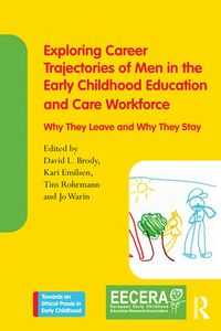 Produktbild: Exploring Career Trajectories of Men in the Early Childhood Education and Care Workforce