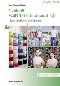 Produktbild: Arbeitsheft Kompetenz im Einzelhandel 3