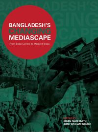Produktbild: Bangladesh's Changing Mediascape