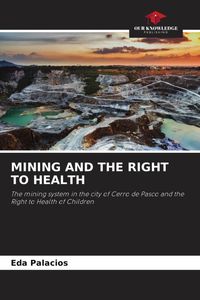 Produktbild: Mining and The Right To Health