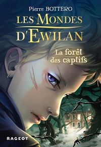 Produktbild: Les Mondes d'Ewilan - La for&ecirc;t des captifs