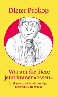 Produktbild: Warum die Tiere jetzt immer &raquo;essen&laquo;