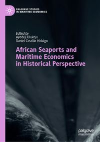 Produktbild: African Seaports and Maritime Economics in Historical Perspective