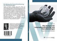 Produktbild: Die Analyse der Internationalisierung von Dienstleistungen
