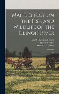 Produktbild: Man's Effect on the Fish and Wildlife of the Illinois River