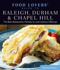 Produktbild: Food Lovers' Guide to(R) Raleigh, Durham & Chapel Hill