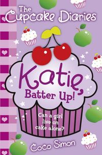 Produktbild: Simon, C: The Cupcake Diaries: Katie, Batter Up!