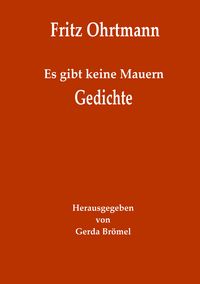 Produktbild: Es gibt keine Mauern - Gedichte