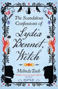 Produktbild: The Scandalous Confessions of Lydia Bennet, Witch