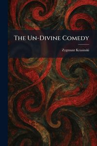 Produktbild: The Un-Divine Comedy