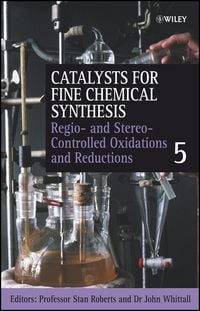 Produktbild: Regio- and Stereo-Controlled Oxidations and Reductions, Volume 5