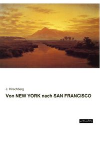 Produktbild: Von New York Nach San Francisco