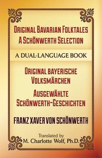 Produktbild: Sch&ouml;nwerth, F: Original Bavarian Folktales: A Sch&ouml;nwerth Sel