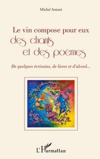 Produktbild: Le vin compose pour eux des chants et des po&egrave;mes