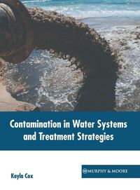 Produktbild: Contamination in Water Systems and Treatment Strategies