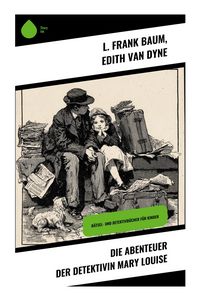 Produktbild: Die Abenteuer der Detektivin Mary Louise