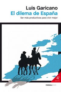 Produktbild: El dilema de Espa&ntilde;a : ser m&aacute;s productivos para vivir mejor