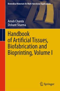 Produktbild: Handbook of Artificial Tissues, Biofabrication and Bioprinting, Volume I