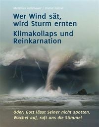 Produktbild: Wer Wind s&auml;t, wird Sturm ernten