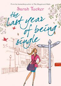 Produktbild: The Last Year Of Being Single