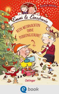 Produktbild: Emmi & Einschwein 4. Kein Weihnachten ohne Puddingschuhe!