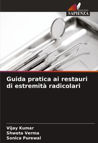 Produktbild: Guida pratica ai restauri di estremit&agrave; radicolari