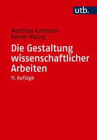Produktbild: Die Gestaltung wissenschaftlicher Arbeiten