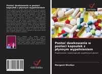 Produktbild: Posta&iquest; dawkowania w postaci kapsu&iquest;ek z p&iquest;ynnym wype&iquest;nieniem