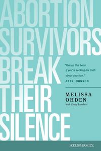 Produktbild: Abortion Survivors Break Their Silence
