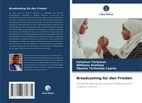 Produktbild: Broadcasting f&uuml;r den Frieden