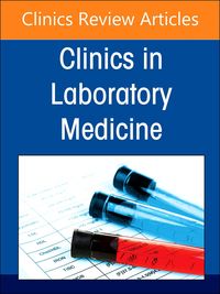 Produktbild: Diagnostics Stewardship in Molecular Microbiology: From at Home Testing to Ngs, an Issue of the Clinics in Laboratory Medicine