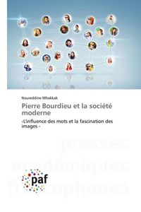 Produktbild: Pierre Bourdieu et la soci&eacute;t&eacute; moderne
