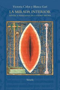 Produktbild: La mirada interior : m&iacute;stica femenina en la Edad Media