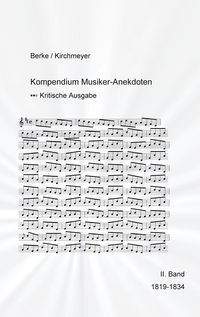 Produktbild: Kompendium Musiker-Anekdoten Zweiter Band 1819-1834