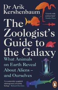 Bild vom Artikel The Zoologist's Guide to the Galaxy vom Autor Arik Kershenbaum