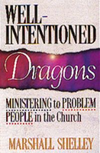Produktbild: Well-Intentioned Dragons: Ministering to Problem People in the Church
